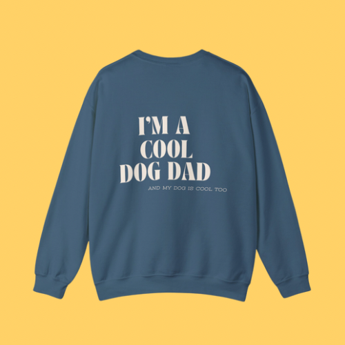 COOL DOG DAD SWEATSHIRT