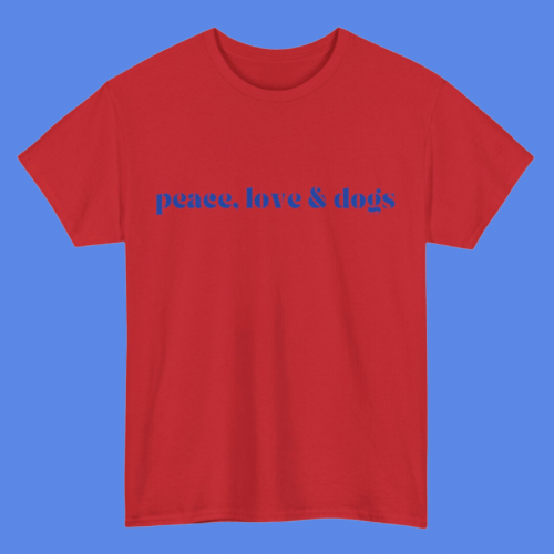 PEACE LOVE & DOGS T-SHIRT - RED + BLUE